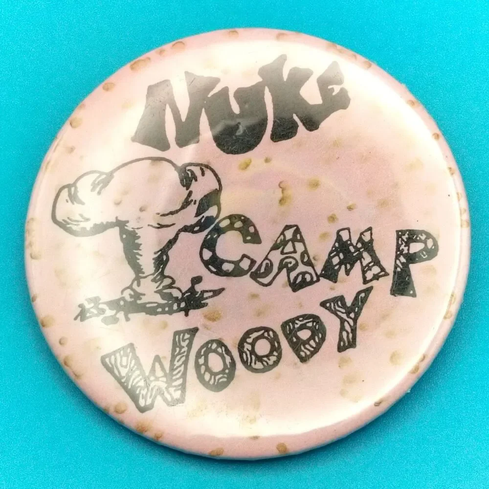 Nuke Camp Woody Pinback Button Atomic Age Humor Military WW2 Vet Estate